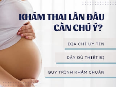 KHÁM THAI LẦN ĐẦU, MẸ BẦU CẦN CHUẨN BỊ NHỮNG GÌ TỐT NHẤT?