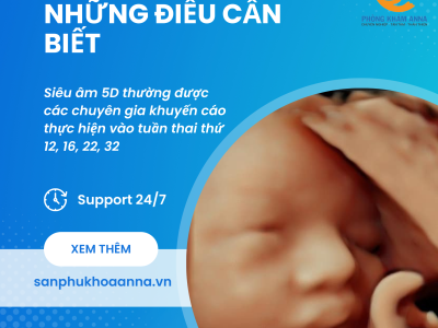 SIÊU ÂM 5D VÀ NHỮNG ĐIỀU MẸ BẦU CẦN BIẾT - SẢN PHỤ KHOA ANNA