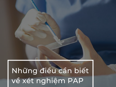 Những điều cần biết về xét nghiệm PAP - Sản phụ khoa Anna 